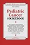 Pediatric Cancer Sourcebook: Basic Consumer Health Information... (Health Reference Series)