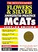 Flowers & Silver Annotated Practice MCAT, 1997-98 (Annual)