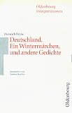 Deutschland. Ein Winterm�rchen, und andere Gedichte. Interpretationen