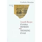 Joseph Beuys: Christus denken = thinking Christ by Friedhelm Mennekes
