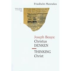 Joseph Beuys. Christus-Denken: Thinking Christ