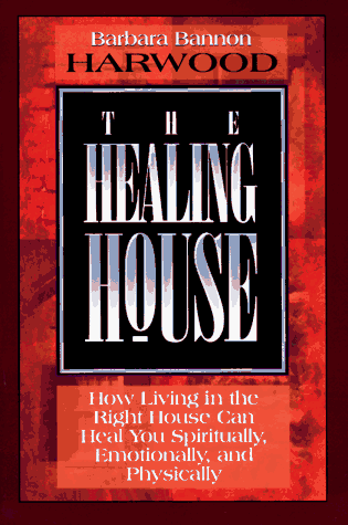 The Healing House: How Living in the Right House Can Heal You Spiritually, Emotionally, and Physically under Energy Efficiency in The Books Store