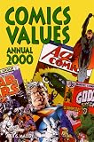 Comics Values Annual 2000 : The Comic Books Price Guide (Comics Values Annual 2000)