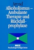 Image of Alkoholismus. Ambulante Therapie und Rückfallprophylaxe