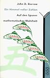 Ein Himmel voller Zahlen: Auf den Spuren mathematischer Wahrheit