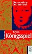 Das K�nigsspiel. Roman.