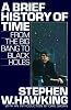 A Brief History of Time: From the Big Bang to Black Holes