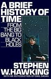 A Brief History of Time: From the Big Bang to Black Holes