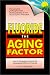 Fluoride the Aging Factor: How to Recognize and Avoid the Devastating Effects of Fluoride