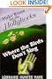 Make Room for the Hollyhocks/Where the Birds Don't Sing