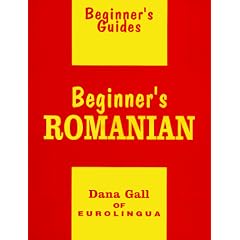 Beginner's Romanian (Beginner's Guides)