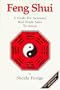 Feng Shui : A Guide for Increased Real Estate Sales to Asians