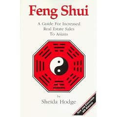 Feng Shui : A Guide for Increased Real Estate Sales to Asians