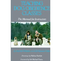 Teaching Dog Obedience Classes: The Manual for Instructors