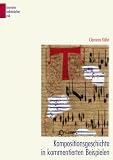 Kompositionsgeschichte in kommentierten Beispielen - Clemens K&uuml;hn