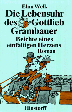 Die Lebensuhr des Gottlieb Grambauer