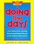 Doing the Days: A Year's Worth of Creative Journaling, Drawing, Listening, Reading, Thinking, Arts & Crafts for Children Ages 8-12 (Free Spirited Classroom)