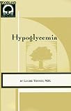 Hypoglycemia: A Nutritional Approach (Todays Health Series, No 9)
