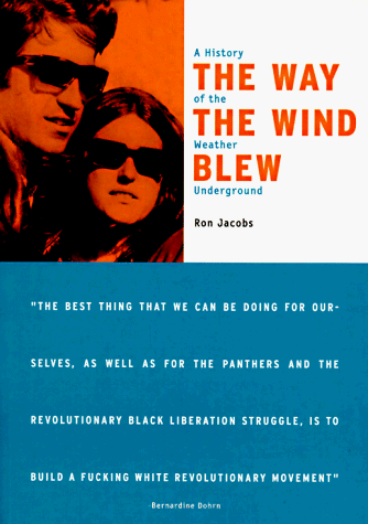 The Way the Wind Blew: A History of the Weather Underground (Haymarket Series) under Activism in The Books Store
