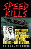 Speed Kills (True Crime (Avon Books).)