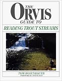 The Orvis Guide To Reading Trout Streams (Orvis)