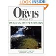 The Orvis Guide To Reading Trout Streams by Tom Rosenbauer