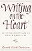 Books : Writing on the Heart: Inviting Scripture to Shape Daily Life