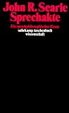 Sprechakte: Ein sprachphilosophischer Essay (suhrkamp taschenbuch wissenschaft)
