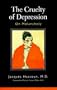 The Cruelty Of Depression