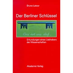 Der Berliner Schl�ssel: Erkundungen eines Liebhabers der Wissenschaften