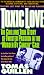 Search : Toxic Love: The Chilling True Story of Twisted Passion in the "Murder by Cancer" Case