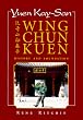 Yuen Kay-San Wing Chun: History and Practice