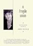 A Fragile Union: New and Selected Writings