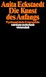Die Kunst des Anfangs: Psychoanalytische Erstgespr�che (suhrkamp taschenbuch wissenschaft)