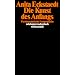 Die Kunst des Anfangs: Psychoanalytische Erstgespr�che (suhrkamp taschenbuch wissenschaft)