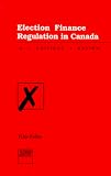  : Election finance regulation in Canada: A critical review