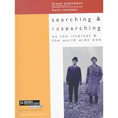 Searching and Researching on the Internet and the World Wide Web : Includes Netscape Navigator