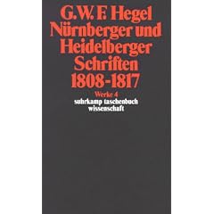 Werke in 20 Bänden mit Registerband: Werke in 20 Bänden und Register, Bd.4, Nürnberger und Heidelberger Schriften 1808 - 1817.: Bd 4 (Taschenbuch)