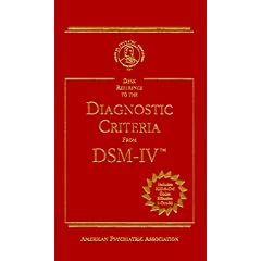 Diagnostic Criteria from Dsm-IV (Desk Reference to the Diagnostic Criteria from Dsm)