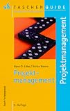 Projektmanagement.(STS-TaschenGuide) - Hans-Dieter Litke, Ilonka Kunow