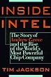Inside Intel: Andrew Grove and the Rise of the World's Most Powerful ChipCompany