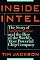 Inside Intel: Andrew Grove and the Rise of the World's Most Powerful Chip Company