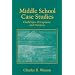 Middle School Case Studies: Challenges, Perceptions, and Practices