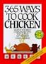365 Ways to Cook Chicken (Anniversary Edition)