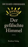 Der gefälschte Himmel Der gefälschte Himmel