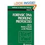 Forensic DNA Profiling Protocols (Methods in Molecular Biology)