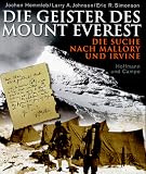  : Die Geister des Mount Everest. Die Suche nach Mallory und Irvine