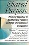 Shared Purpose: Working Together to Build Strong Families and High-Performance Companies