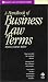 A Handbook of Business Law Terms (Black's Law Dictionary Series)