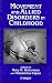 Books : Movement and Allied Disorders in Childhood